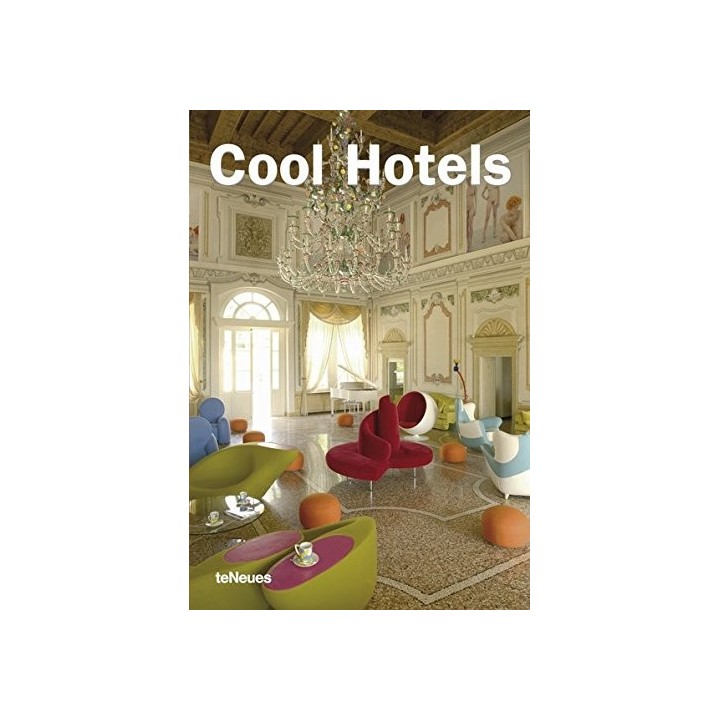 Cool Hotels (texto en inglés, alemán, francés, italiano y español)